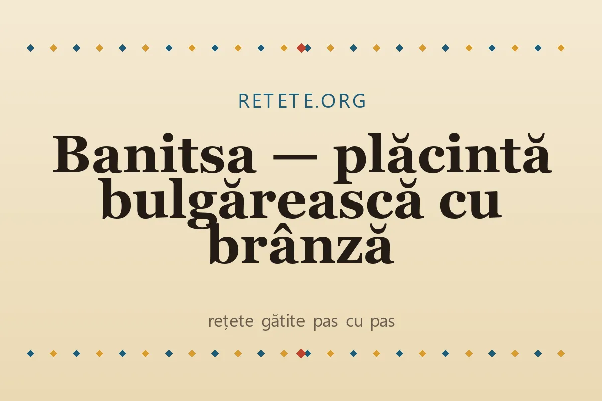 Banitsa — plăcintă bulgărească cu brânză