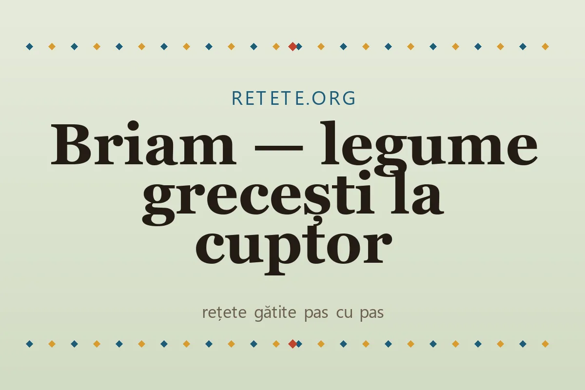 Briam — legume grecești la cuptor