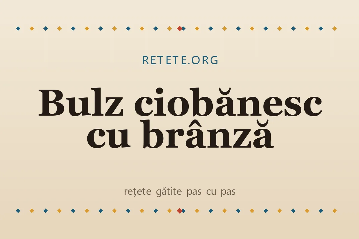 Bulz ciobănesc cu brânză