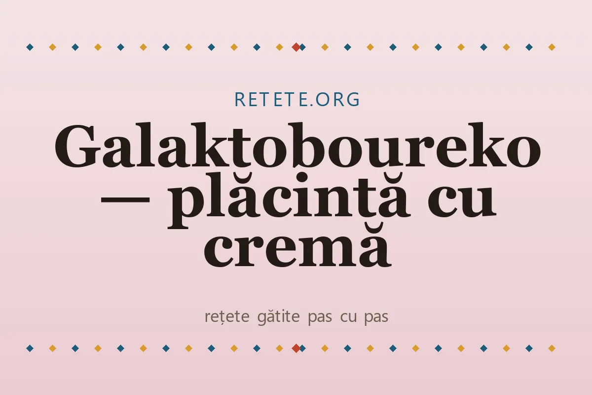Galaktoboureko — plăcintă cu cremă