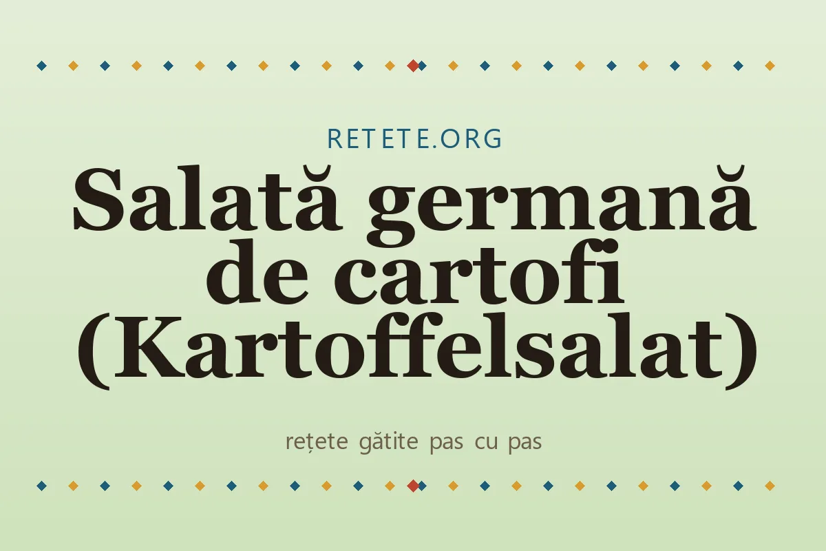 Salată germană de cartofi (Kartoffelsalat)