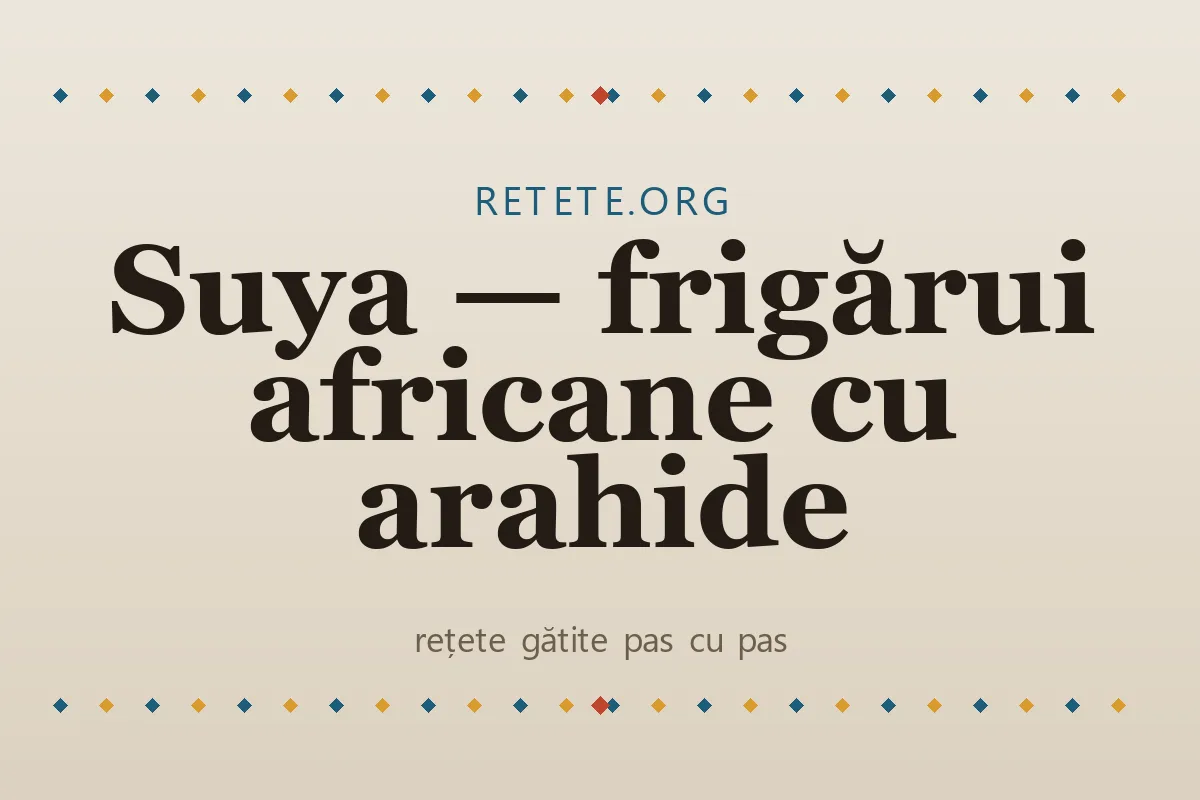 Suya — frigărui africane cu arahide