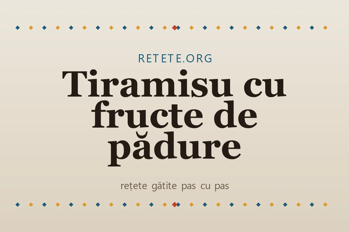 Tiramisu cu fructe de pădure
