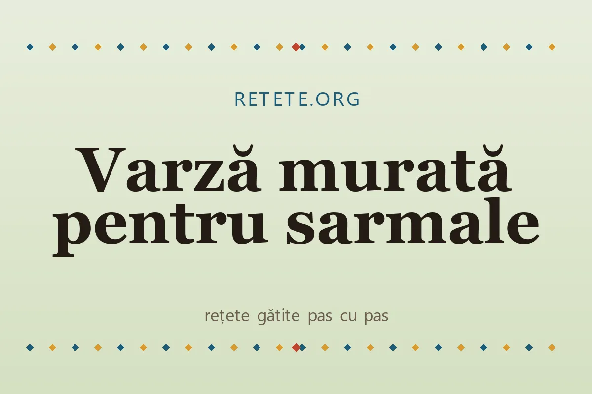 Varză murată pentru sarmale