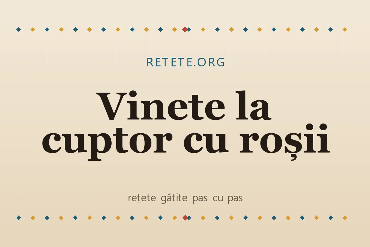 Vinete la cuptor cu roșii